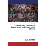 Early Church Fathers on Repentance and Confession of Sins