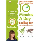 10 Minutes a Day Spelling Fun Ages 5-7 Key Stage 1