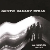 Death Valley Girls - Darkness Rains (Limited Edition) (White Coloured) (180 g) (LP)