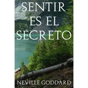 Sentir es el Secreto