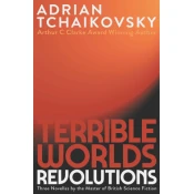 Terrible Worlds: Revolutions