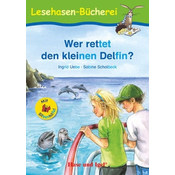 Wer rettet den kleinen Delfin?, Schulausgabe mit Silbenhilfe