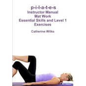p-i-l-a-t-e-s Mat Work Essential Skills and Level 1 Exercises