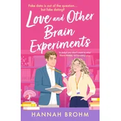 Love and Other Brain Experiments