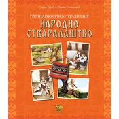 Upoznajmo srpsku tradiciju: narodno stvaralaštvo