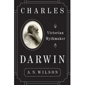 Charles Darwin: Victorian Mythmaker