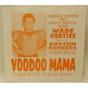 Wade Curtiss And The Rhythm... - Voodoo Mama (LP)