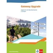Gateway Upgrade. Schülerbuch. Englisch für die Berufsfachschule. Ausgabe Baden-Württemberg