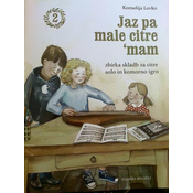 LOVKO K.:JAZ PA MALE CITREMAM 2