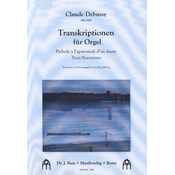 DEBUSSY:TRANSKRIPTIONEN FUR ORGEL