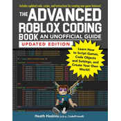 Advanced Roblox Coding Book: An Unofficial Guide, Updated Edition