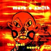 MARK E. SMITH - THE POST NEARLY MAN