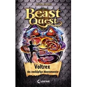 Beast Quest 58 - Voltrex, das zweiköpfige Meeresmonster