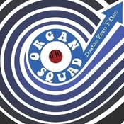 Organ Squad - Double Zero Files (LP)