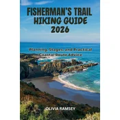 FISHERMANS TRAIL HIKING GUIDE 2026