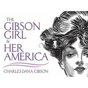Gibson Girl and Her America