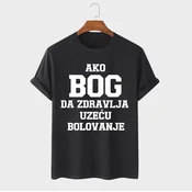 MAFIMI Majica Ako Bog da zdravlja uzecu bolovanje, Crna