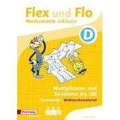 Flex und Flo - Mathematik inklusiv. Multiplizieren und Dividieren
