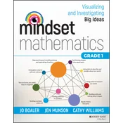 Mindset Mathematics: Visualizing and Investigating  Big Ideas, Grade 1