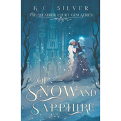 Of Snow and Sapphire