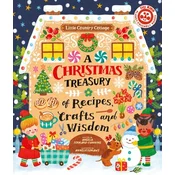 A Christmas Treasury of Recipes, Crafts, and Wisdom