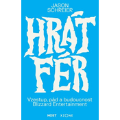 Hrát fér - Vzestup, pád a budoucnost Blizzard Entertainment