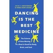 Dancing Is the Best Medicine