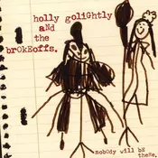Holly Golightly - Nobody Will Be There - Cargo Duitsland