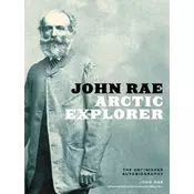 John Rae, Arctic Explorer