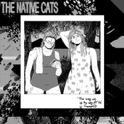 The Native Cats - The Way On Is The Way Off (Limited Edition) (LP)