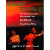 TANGO TOTAL!!! FOR 2 CELLOS AND PIANO BOOK 3