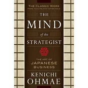 Mind Of The Strategist: The Art of Japanese Business