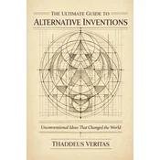 The Ultimate Guide to Alternative Inventions