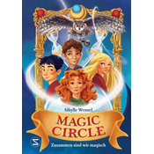 Magic Circle - Zusammen sind wir magisch