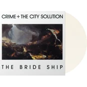 Crime + The City Solution - The Bride Ship (Limited Edition) (Reissue) (White Coloured) (LP)