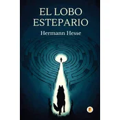 El Lobo Estepario (Spanish Edition)
