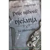 Prije njihova vješanja 2 - prvi zakon