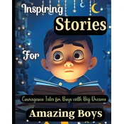 Inspiring Stories For Amazing Boys