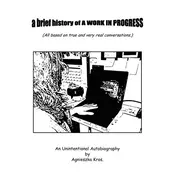 a brief history of A WORK IN PROGRESS
