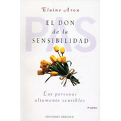 El Don De La Sensibilidad/The Highly Sensitive Person