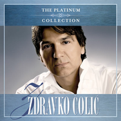 ZDRAVKO COLIC – The Platinum Collection