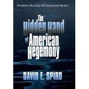 The Hidden Hand of American Hegemony