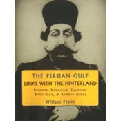 Persian Gulf -- Links with the Hinterland
