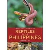 A Naturalists Guide to the Reptiles of the Philippines