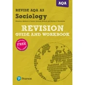 Revise AQA AS level Sociology Revision Guide and Workbook