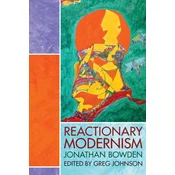 Reactionary Modernism