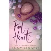 Fool Hearts (Plum Valley Cowboys Book 1)