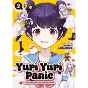 Yuri Yuri Panic: A Case of Extreme Cuteness Has Occurred! Vol. 2