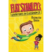 Flat Stanleys Adventures in Classroom 2e #2: Riding the Slides