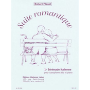 PLANEL R.:SUITE ROMANTIQUE 1 SERENADE ITALIENNE SAXOPHONE ALTO ET PIANO